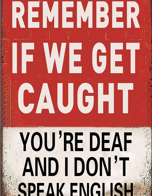 Load image into Gallery viewer, Funny Man Cave Room Sign Remember If We Get Caught Sign
