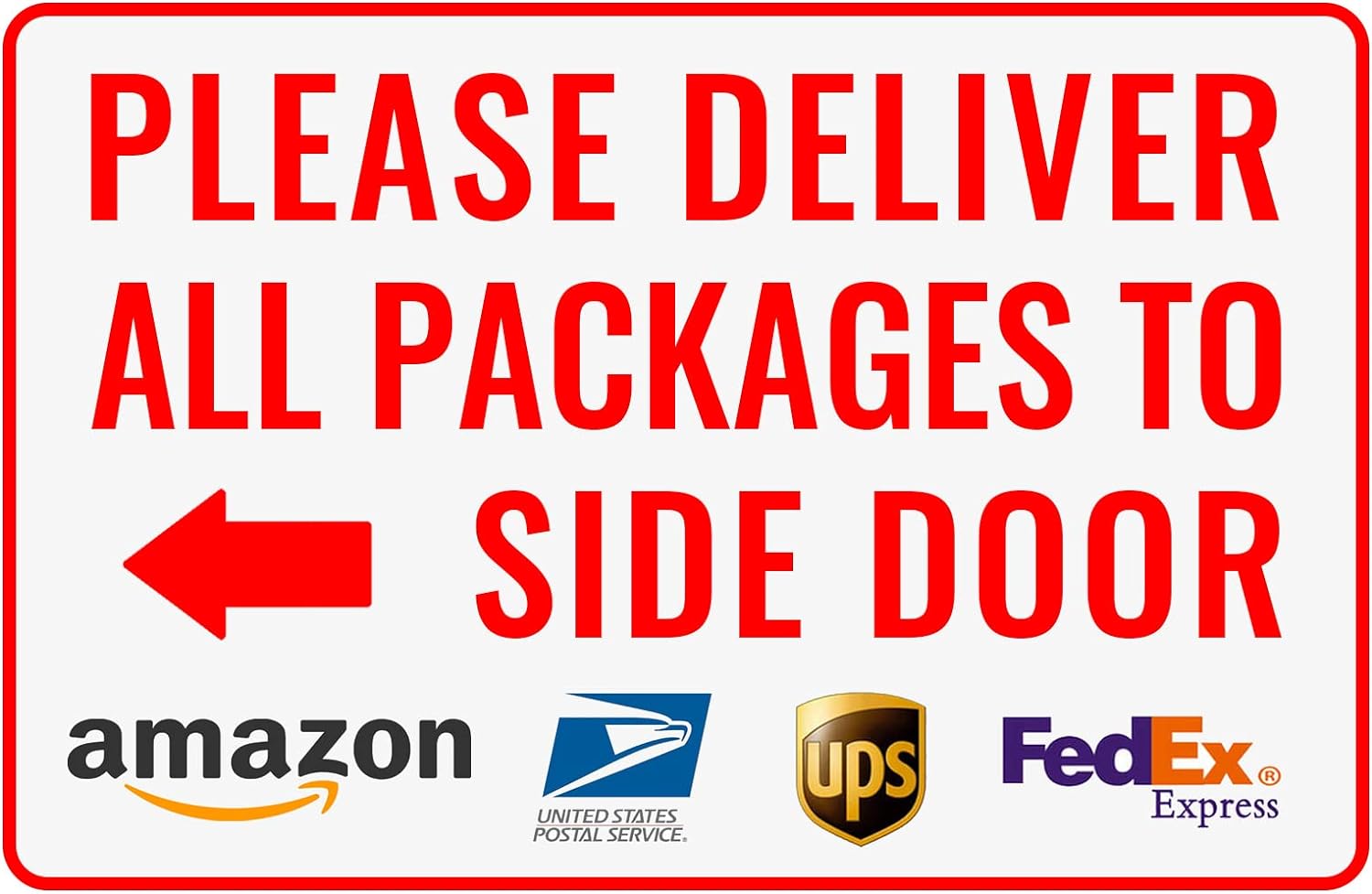 Please Deliver All Packages to Side Door Left Arrow - Bestylez Delivery Sign