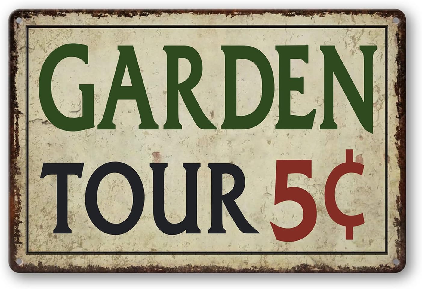 Garden Tours 5 Cents Tin Sign Home Decor
