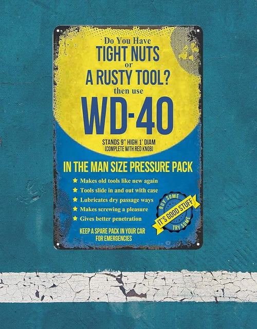 Load image into Gallery viewer, Do You Have Tight Nuts Or A Rusty Tool? Vintage Garage Tin Sign
