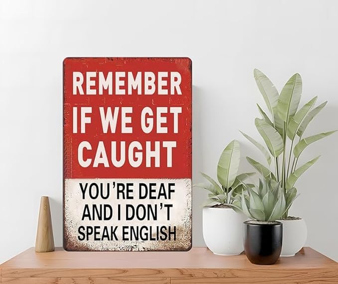 Funny Man Cave Room Sign Remember If We Get Caught Sign
