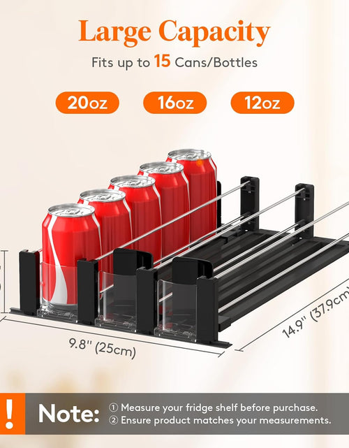 Load image into Gallery viewer, Drink Organizer for Fridge, Soda Can Dispenser for Refrigerator with Self-Pushing Width Adjustable Glide, Holds up to 15 Cans
