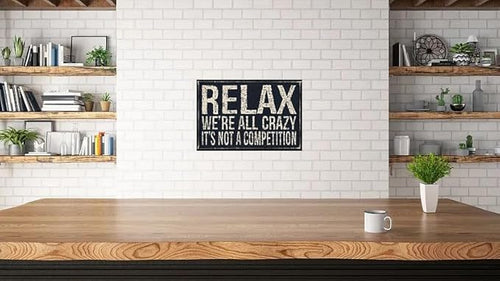 Load image into Gallery viewer, Metal Tin Sign Vintage Relax We&#39;re All Crazy It&#39;s Not Competition
