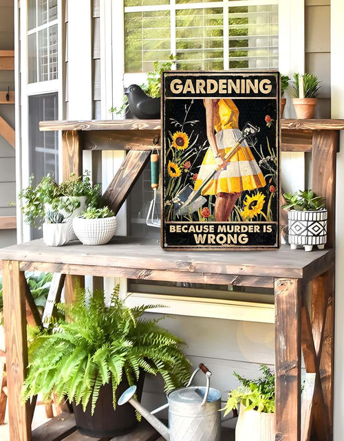 Load image into Gallery viewer, Funny Garden Decor Garden Gifts Gardening Because Murder Is Wrong Metal Garden Sign
