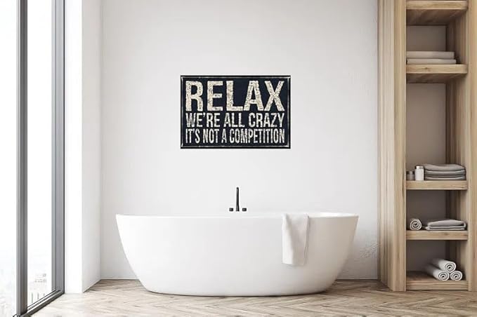 Metal Tin Sign Vintage Relax We're All Crazy It's Not Competition